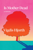 Is Mother Dead 1839764317 Book Cover