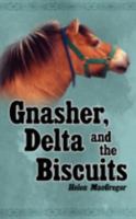 Gnasher, Delta and the Biscuits 1438913672 Book Cover