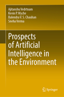 Prospects of Artificial Intelligence in the Environment 981966862X Book Cover