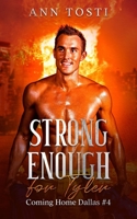 Strong Enough for Tyler B0B8BD9N3P Book Cover