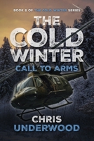 The Cold Winter: Call to Arms 1694993213 Book Cover