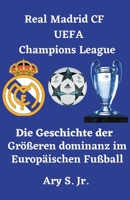 Real Madrid CF UEFA Champions League B0BZX5S2H4 Book Cover