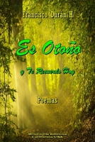 Es Otoño y Te Recuerdo Hoy 1304116735 Book Cover