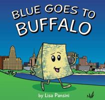 Blue Goes to Buffalo 0692244255 Book Cover