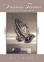 Deceased Thoughts from a Living Mind 1452033110 Book Cover