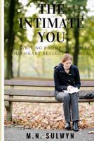 The Intimate You: 200 Writing Prompts to Help You Reflect and Heal 1539033775 Book Cover