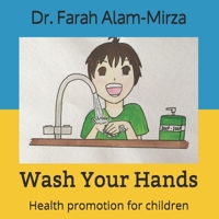 Wash Your Hands: Health promotion for children 1729581420 Book Cover