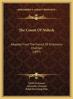 The Count of Nideck; Adapted From the French of Erckmann: Chatrian 9356080089 Book Cover