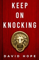 Keep On Knocking 1734527323 Book Cover