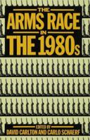 Arms Race in the 1980's, The 0333326695 Book Cover