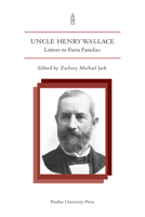 Uncle Henry Wallace: Letters to Farm Families 1557534934 Book Cover