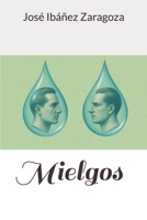 Mielgos (Spanish Edition) B0FN7R5PRF Book Cover