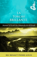 La Torche Brillante: Torche Numéro 19 B0BY3MTBLP Book Cover