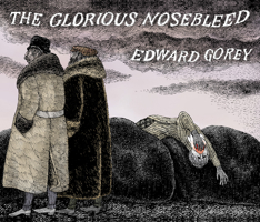 The Glorious Nosebleed 1087505976 Book Cover