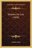 Histoire de Law 1167532724 Book Cover