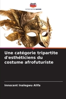 Une catégorie tripartite d'esthéticiens du costume afrofuturiste 6206064654 Book Cover