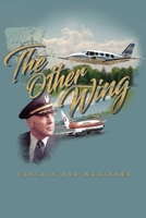 The Other Wing: A Memoir 1737638460 Book Cover