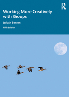 Working More Creatively with Groups 1032977914 Book Cover