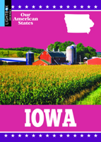 Iowa: The Hawkeye State 1510564071 Book Cover