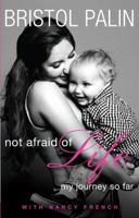 Not Afraid of Life: My Journey So Far 0062089382 Book Cover