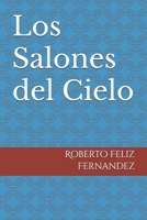 Los Salones del Cielo (Spanish Edition) B0F1M9GSFD Book Cover