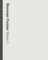 Norman Foster Works 1 3791325345 Book Cover