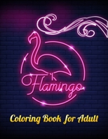 Flamingo Coloring Book for Adults: Best Adult Coloring Book with Fun, Easy, flower pattern and Relaxing Coloring Pages 1679154494 Book Cover