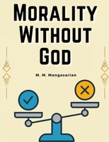 Morality Without God 1835918190 Book Cover