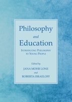 Philosophy and Education: Introducing Philosophy to Young People B0007IV1SK Book Cover