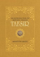 Tafsir: An Introduction to Quranic Exegesis 1597843164 Book Cover