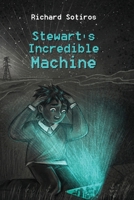 Stewart's Incredible Machine 1732845603 Book Cover
