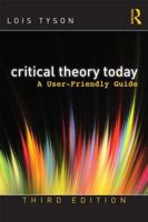 Critical Theory Today: A User-Friendly Guide