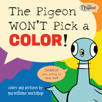 The Pigeon Won't Pick a Color! 1454969156 Book Cover