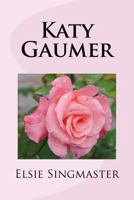 Katy Gaumer 1546729372 Book Cover