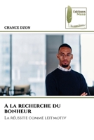 A la recherche du bonheur (French Edition) 6209537316 Book Cover