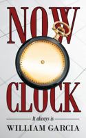 Now O'Clock: It Always Is 1432788566 Book Cover