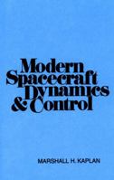 Modern Spacecraft Dynamics and Control 0471457035 Book Cover