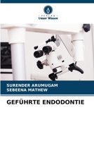 Geführte Endodontie (German Edition) 6206973859 Book Cover