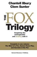 The Fox Trilogy: Imagining the unimaginable and dealing with it 0624075559 Book Cover