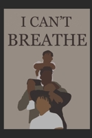 I Can't Breathe: A Social Justice Literary Magazine (Black & White) B08GFRZJK4 Book Cover