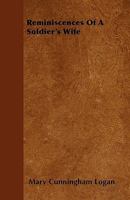Reminiscences Of A Soldier's Wife 1445541343 Book Cover