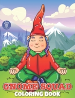 Gnome Squad: Gnome people in village theme coloring book for kids B09TF6N3QS Book Cover