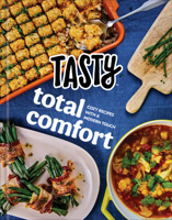 Tasty Total Comfort: Cozy Recipes with a Modern Touch: An Official Tasty Cookbook 059323345X Book Cover