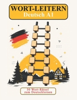Wort-Leitern zum Deutschlernen: Wortspiele für Kinder und Erwachsene (German Edition) B0G4JW7L9R Book Cover