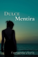 Dulce Mentira (Spanish Edition) 9564257662 Book Cover