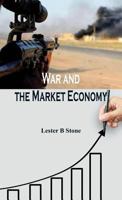 War and the Market Economy 9386367513 Book Cover