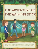 The Adventure of the Walking Stick: The Walking Stick B0B2HV5K28 Book Cover