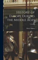 History of Europe During the Middle Ages, 3-volume Set 1019117664 Book Cover