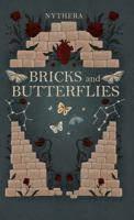 Bricks and Butterflies B0HBFX7Z8Z Book Cover