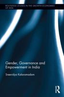 Gender, Governance and Empowerment in India 0415842646 Book Cover